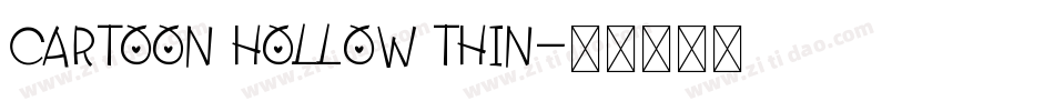 Cartoon Hollow Thin字体转换